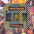 Michelle Heatwave Vinyl LP Indies Orange Colour 2020