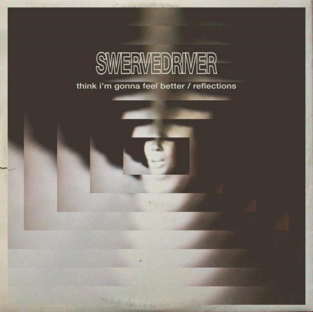 SWERVEDRIVER 'THINK I'M GONNA FEEL BETTER/REFLECTIONS ' 12" SINGLE (Clear Vinyl)