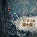 Sheryl Crow - Threads Vinyl LP 2019