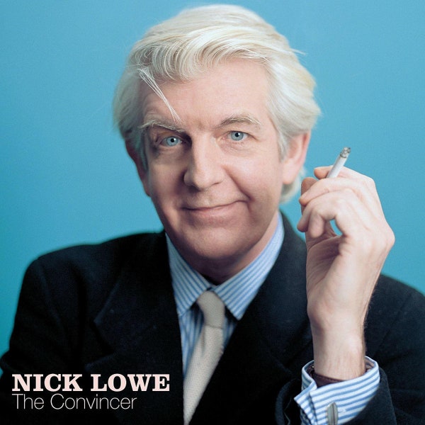 Lowe, Nick - The Convincer
