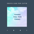 DEATH CAB FOR CUTIE 'THANK YOU FOR TODAY' LP