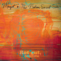 Margot & the Nuclear So & So's - Rot Gut, Domestic + Farewell, My Grim Reaper Prince