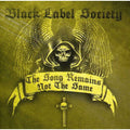 Black Label Society - The Song Remains the Same