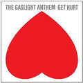 THE GASLIGHT ANTHEM 'GET HURT' LP