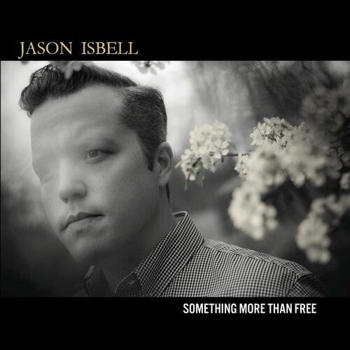 JASON ISBELL 'SOMETHING MORE THAN FREE' 2LP