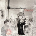 BROKEN SOCIAL SCENE 'FEEL GOOD LOST' LP