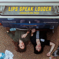 Lips Speak Louder - Consolation Prize