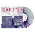 3 DOLLARS ‘PLUS TAX’ EP (Exclusive – Limited to 100, Clear w/ Blue & Magenta Center Splatter Vinyl)