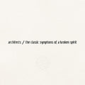 ARCHITECTS ‘THE CLASSIC SYMPTOMS OF A BROKEN SPIRIT’ LP (Color Vinyl)
