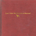 TYLER CHILDERS 'CAN I TAKE MY HOUNDS TO HEAVEN' 3LP