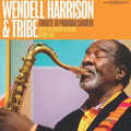 Wendell Harrison And Tribe - A Tribute To Pharoah Sanders (RSD 2026)