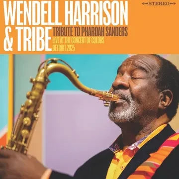 Wendell Harrison And Tribe - A Tribute To Pharoah Sanders (RSD 2026)