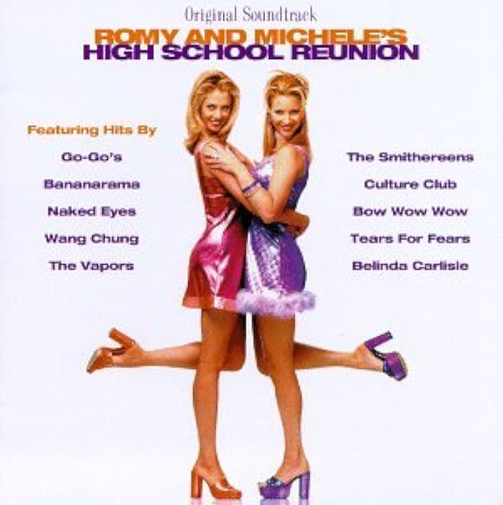 Romy And Michele's High School Reunion Soundtrack