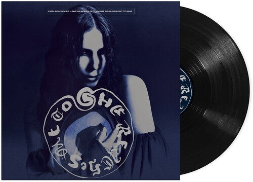 CHELSEA WOLFE ‘SHE REACHES OUT TO SHE REACHES OUT TO SHE’ LP