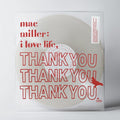 MAC MILLER 'I LOVE LIFE, THANK YOU' LP (Clear Vinyl)