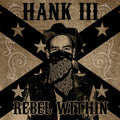 HANK WILLIAMS III 'REBEL WITHIN' LP