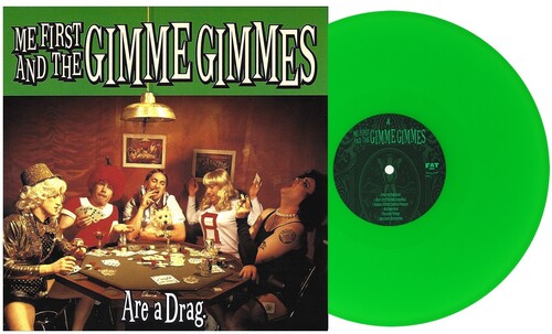 ME FIRST AND THE GIMME GIMMES 'ARE A DRAG' LP (Neon Green Vinyl)