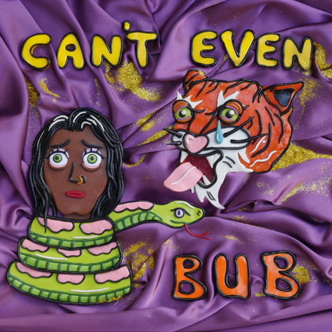 Bub - Can't Even (Vinyl)