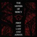 Sisters Of Mercy - First & Last & Always