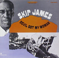 James, Skip - Devil Got My Woman