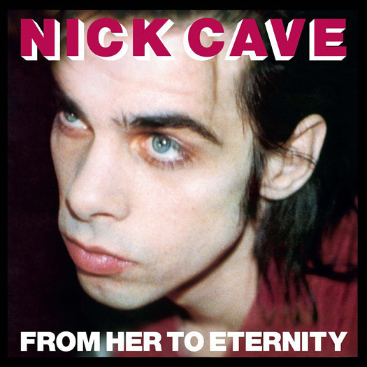 Nick Cave And The Bad Seeds - From Her To Eternity Vinyl LP New 2014