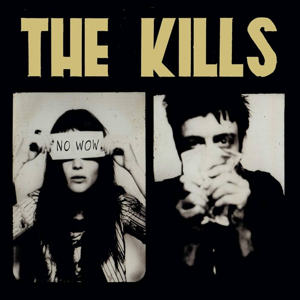 Kills - No Wow