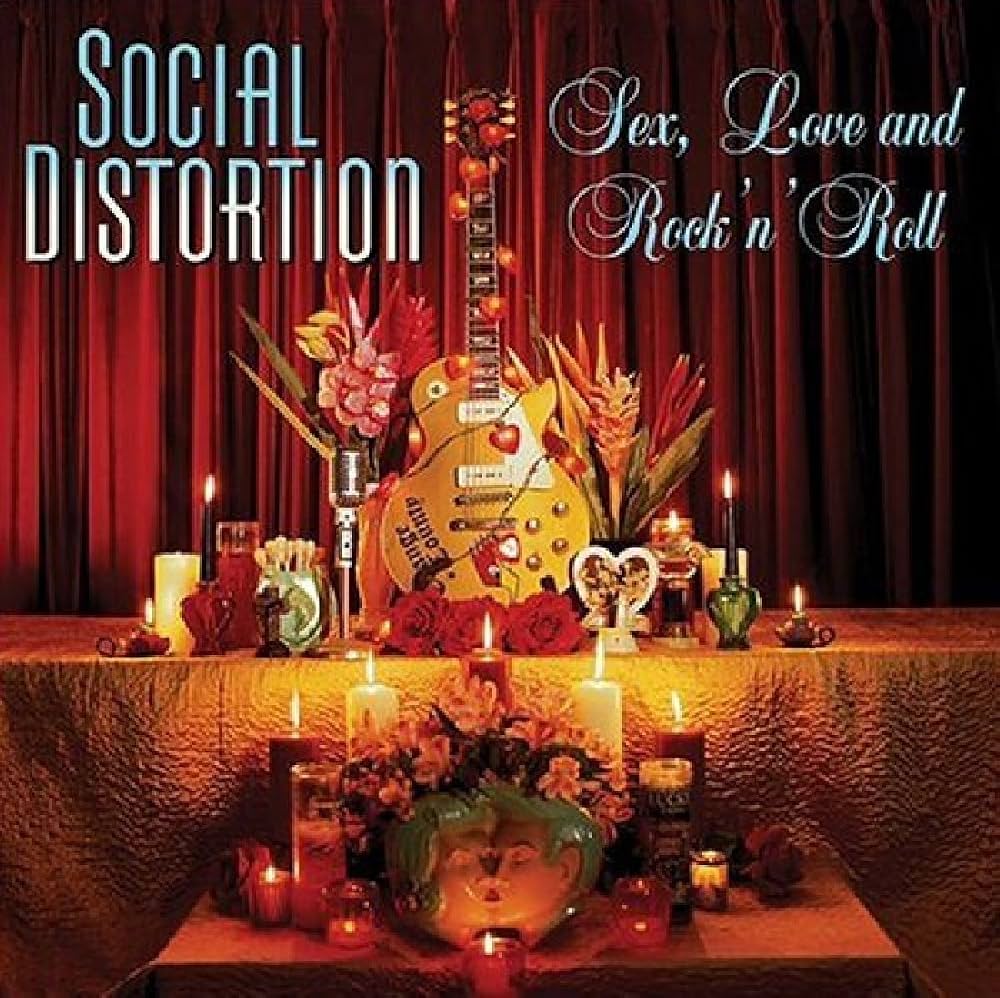 Social Distortion - Sex, Love, and Rock 'n Roll