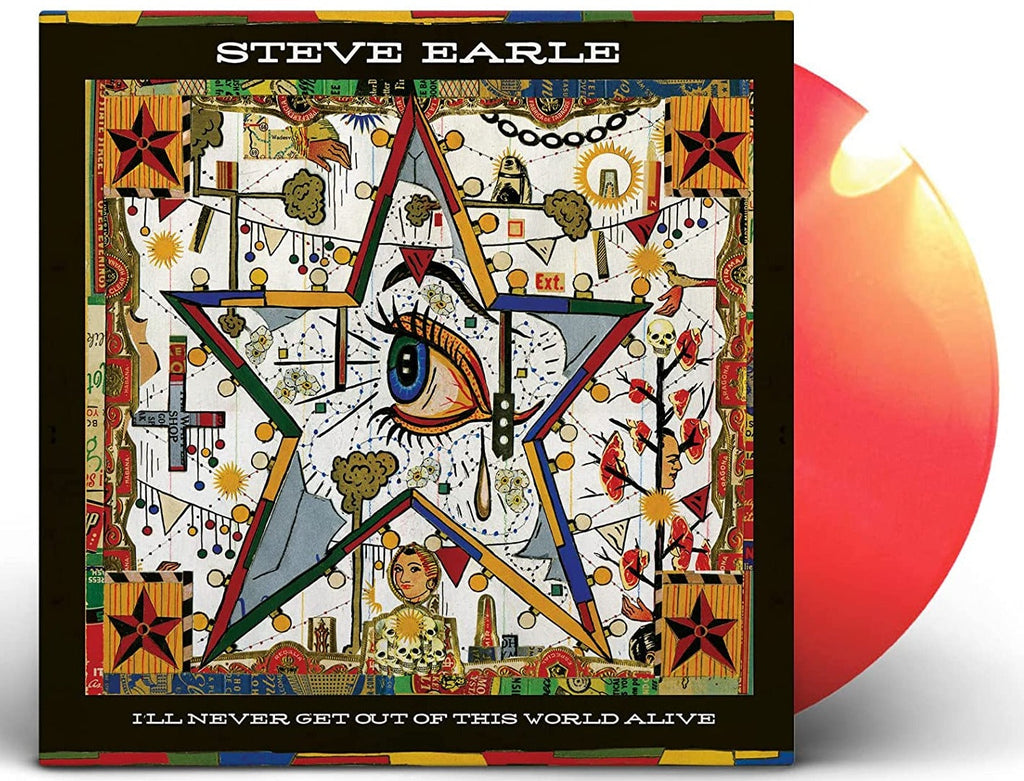 STEVE EARLE 'I'LL NEVER GET OUT OF THIS WORLD ALIVE' LP (Orange Vinyl)