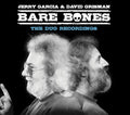 Garcia, Jerry & David Grisman - Bare Bones Vol. 1 Master Takes