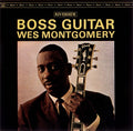 Montgomery, Wes - Boss Guitar