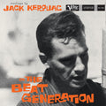 Kerouac, Jack - Reading By Jack Kerouac On The Beat Generation