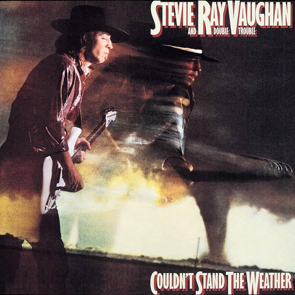 Vaughan, Stevie Ray and Double Trouble - Couldn't Stand the Weather