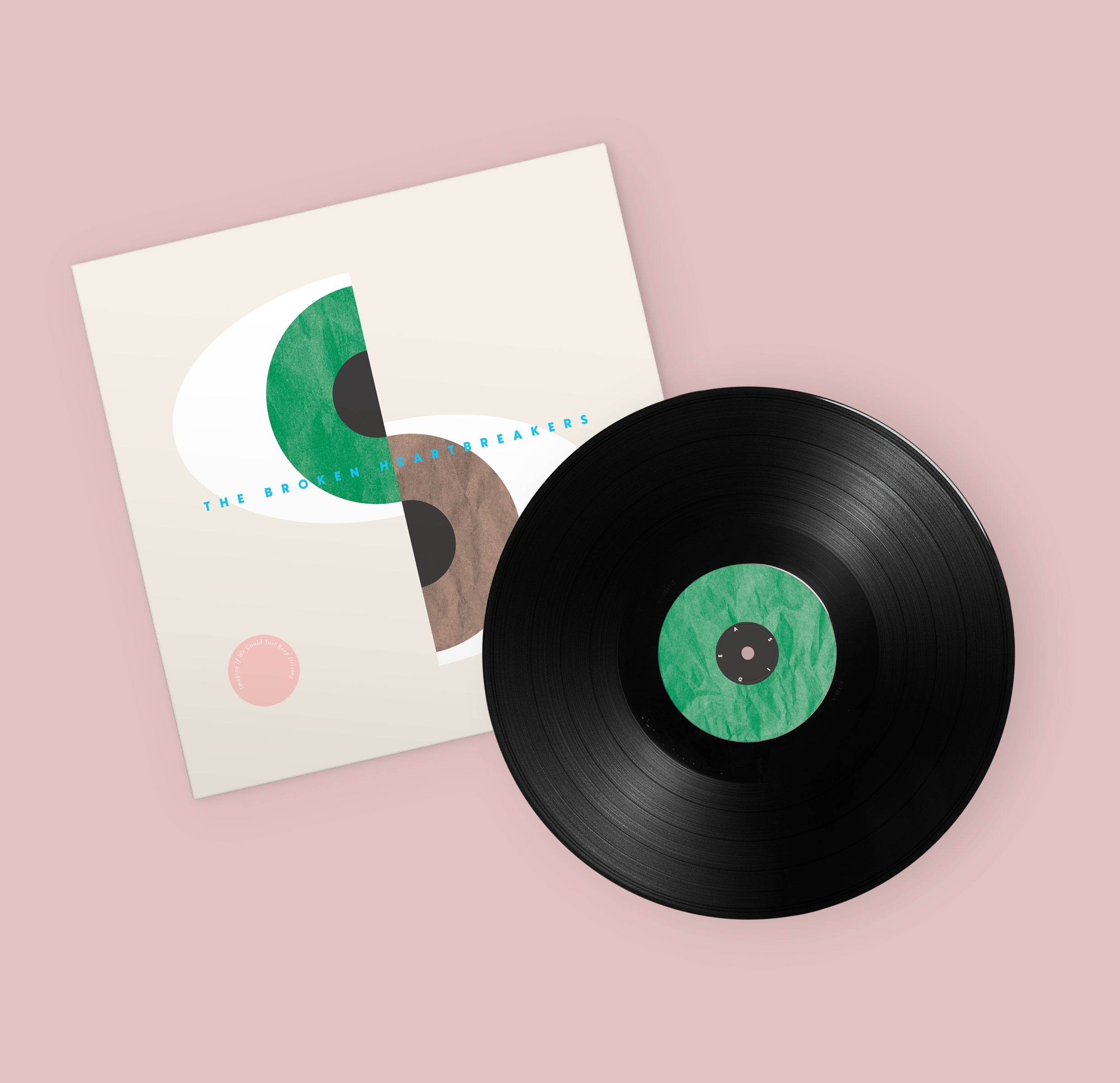 The Broken Heartbreakers - Imagine If We Could Just Keep Driving (Vinyl)