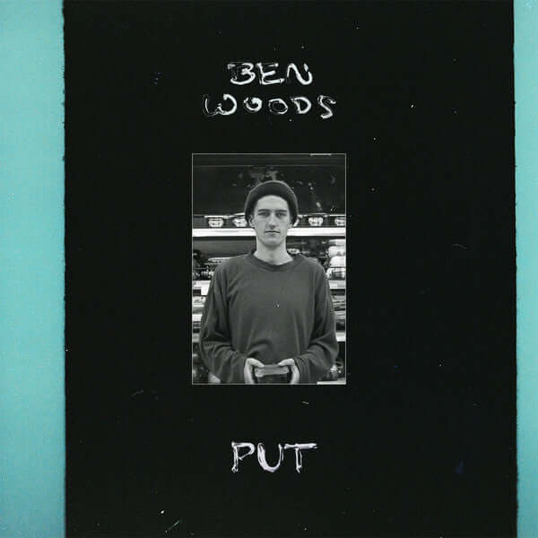 Ben Woods - Put (Vinyl)