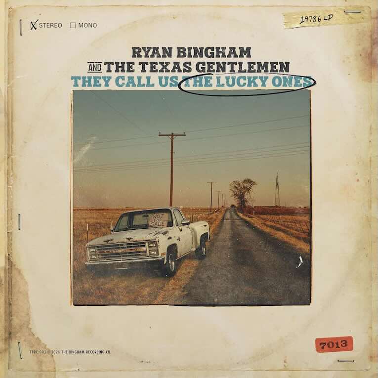 Bingham, Ryan - They Call Us The Lucky Ones