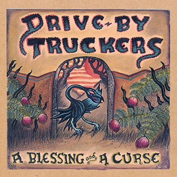 Drive-By Truckers - A Blessing and a Curse