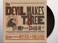 Devil Makes Three - Stomp and Smash