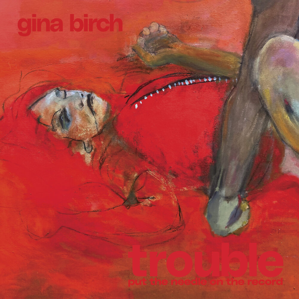 Gina Birch - Trouble (Vinyl)