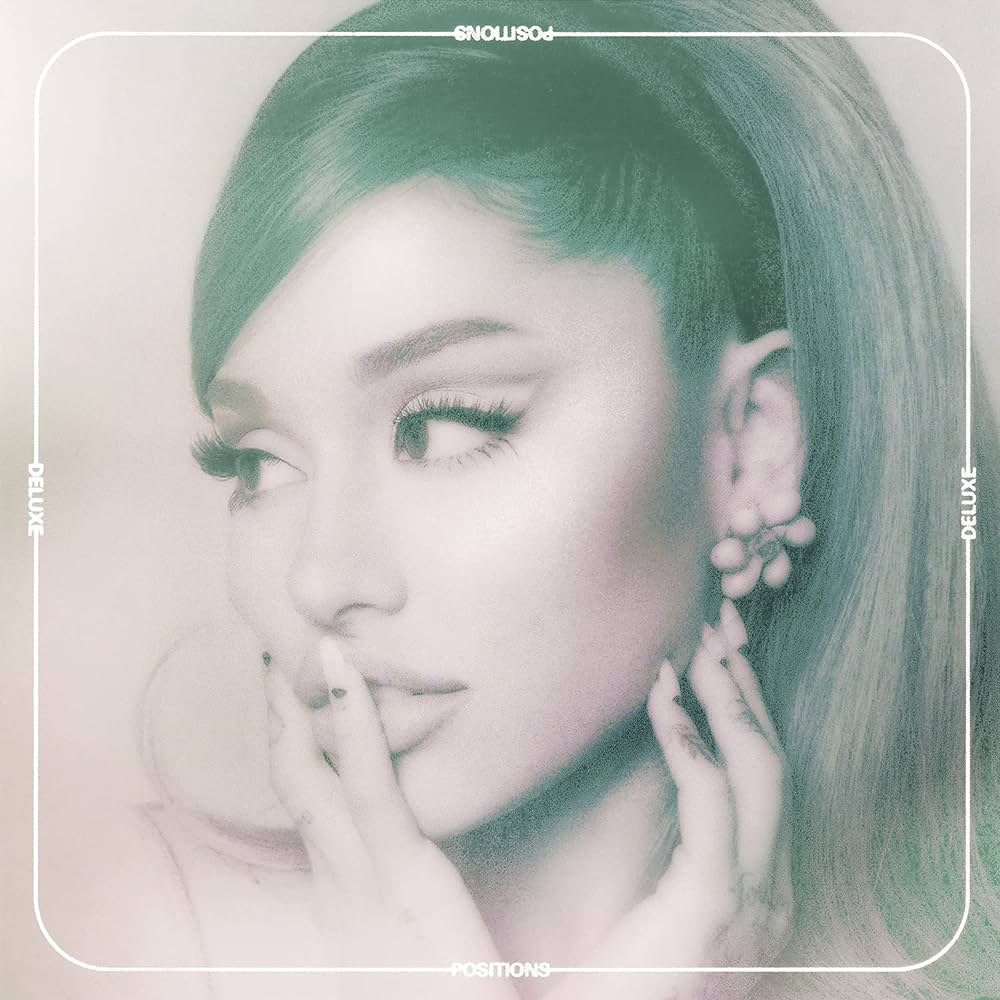 Grande, Ariana - Positions