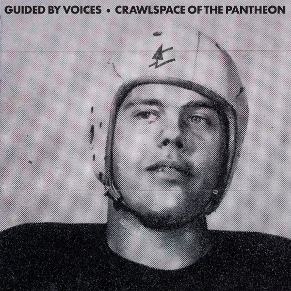 Guided By Voices - Crawlspace Of The Pantheon (Vinyl LP)