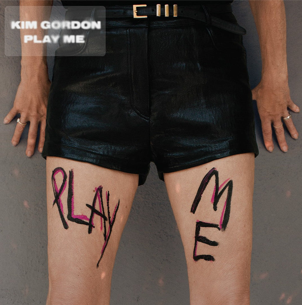 Kim Gordon - PLAY ME (Vinyl)