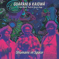 Guarani Kaiowa ft. Matt Black, Youth & Tymon Dogg - Shamans In Space 2LP (RSD 2026)