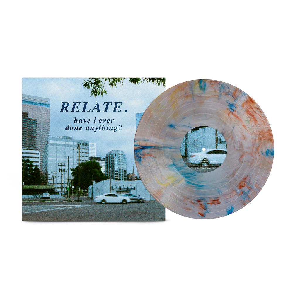 RELATE. 'HAVE I EVER DONE ANYTHING?' LP (Marble Colorado Flag Vinyl)