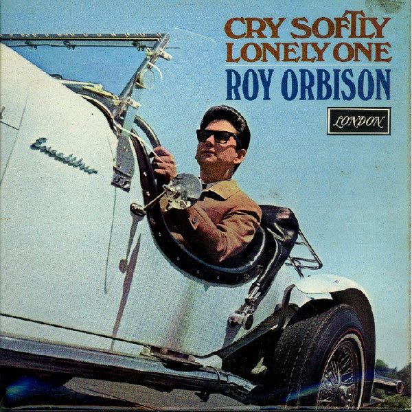 Orbison, Roy - Cry Softly Lonely One