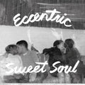Various - Eccentric Sweet Soul