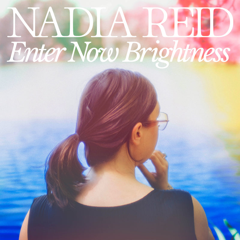 Nadia Reid - Enter Now Brightness (Vinyl)