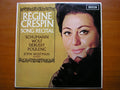 SXL 6333 REGINE CRESPIN SONG RECITAL: POULENC / DEBUSSY / WOLF / SCHUMANN CRESPIN / WUSTMAN