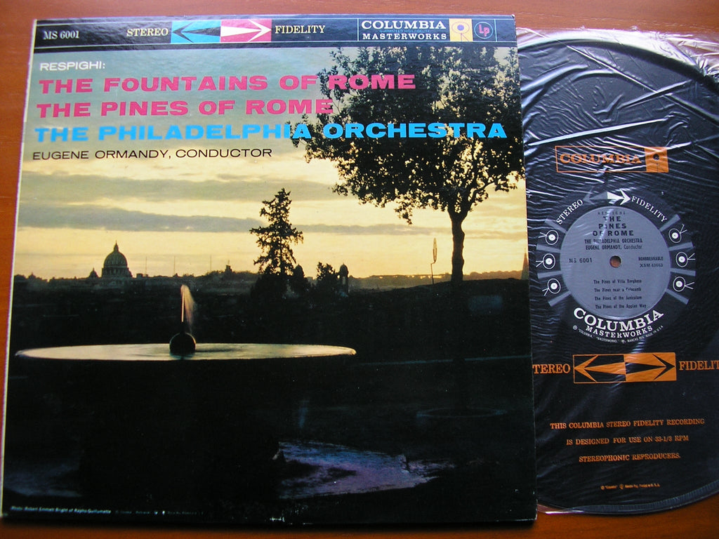 RESPIGHI: PINES OF ROME / FOUNTAINS OF ROME    ORMANDY / PHILADELPHIA ORCHESTRA   MS 6001