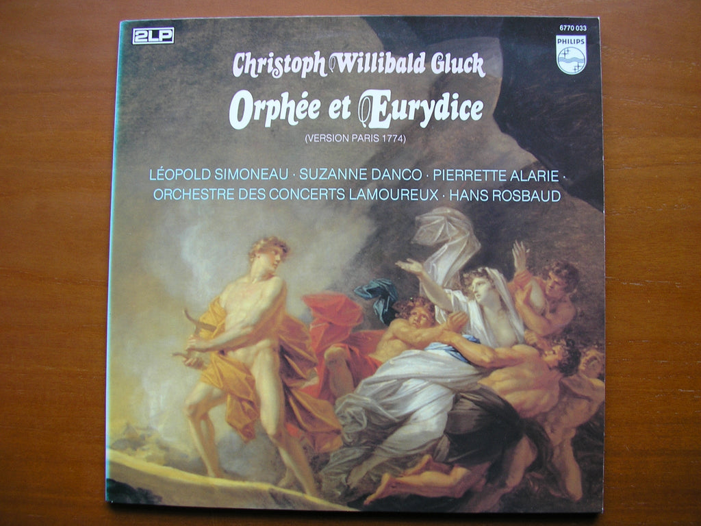 GLUCK: ORPHEE ET EURYDICE (1774)   LEOPOLD SIMONEAU / PIERETTE ALARIE / SUZANNE DANCO / LAMOUREUX ORCHESTRA / ROSBAUD      2LP     6770 033