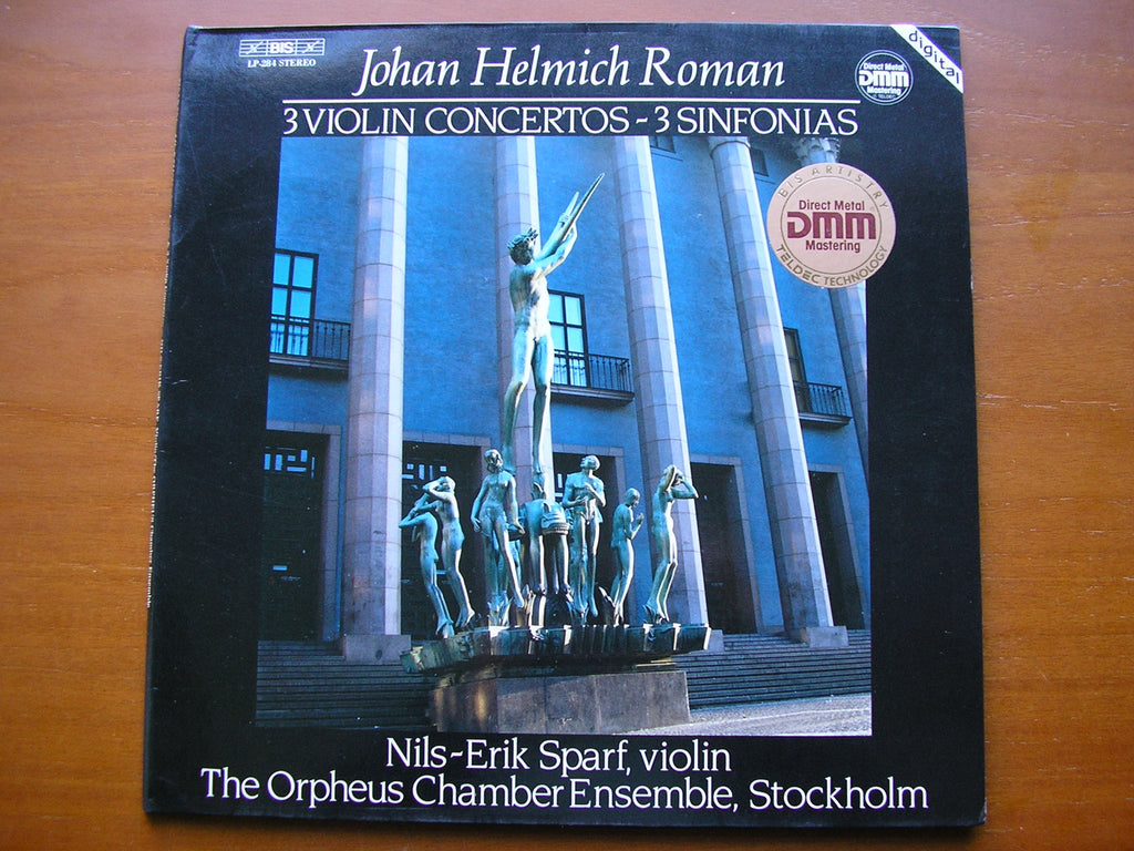 ROMAN: THREE SINFONIAS / THREE VIOLIN CONCERTOS     SPARF / ORPHEUS CHAMBER ENSEMBLE    BIS LP 284